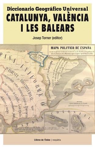 DICCIONARIO GEOGRÁFICO UNIVERSAL. CATALUNYA, VALENCIA I BALEARS | 9788494414473 | Llibres Parcir | Librería Parcir | Librería online de Manresa | Comprar libros en catalán y castellano online