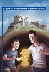 ELS GERMANS WALLACE I EL TRESOR PERDUT DESL MAIES | 9788494478475 | LAGARES, SISU | Llibres Parcir | Llibreria Parcir | Llibreria online de Manresa | Comprar llibres en català i castellà online