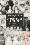 LA PELL DE LA REVOLTA | 9788466405430 | SIERRA I FABRA | Llibres Parcir | Llibreria Parcir | Llibreria online de Manresa | Comprar llibres en català i castellà online