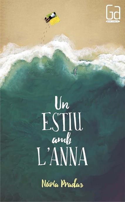 UN ESTIU AMB L'ANNA | 9788466141840 | PRADAS I ANDREU, NÚRIA | Llibres Parcir | Librería Parcir | Librería online de Manresa | Comprar libros en catalán y castellano online