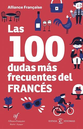 LAS 100 DUDAS MÁS FRECUENTES DEL FRANCÉS | 9788467055368 | ALLIANCE FRANÇAISE | Llibres Parcir | Librería Parcir | Librería online de Manresa | Comprar libros en catalán y castellano online