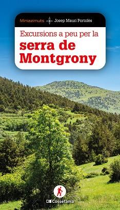EXCURSIONS A PEU PER LA SERRA DE MONTGRONY | 9788413566146 | MAURI PORTOLÈS, JOSEP | Llibres Parcir | Llibreria Parcir | Llibreria online de Manresa | Comprar llibres en català i castellà online