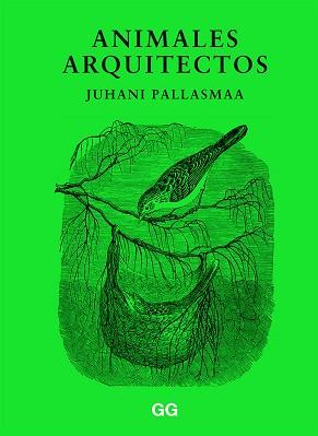 ANIMALES ARQUITECTOS | 9788425232886 | PALLASMAA, JUHANI | Llibres Parcir | Librería Parcir | Librería online de Manresa | Comprar libros en catalán y castellano online