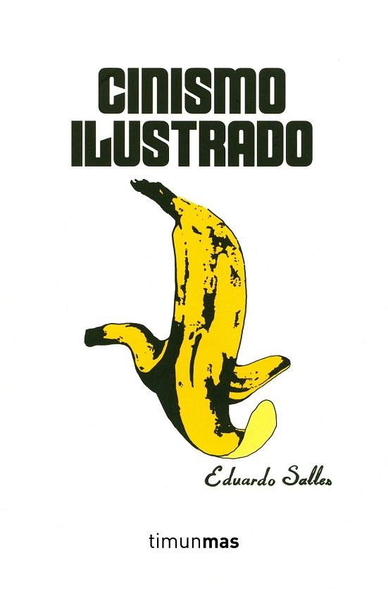 CINISMO ILUSTRADO | 9788445002544 | EDUARDO SALLES | Llibres Parcir | Librería Parcir | Librería online de Manresa | Comprar libros en catalán y castellano online