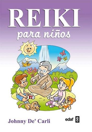 REIKI PARA NIÐOS | 9788441425040 | DE CARLI JOHNNY | Llibres Parcir | Llibreria Parcir | Llibreria online de Manresa | Comprar llibres en català i castellà online
