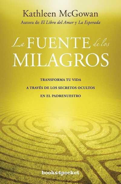 LA FUENTE DE LOS MILAGROS | 9788415139379 | MCGOWAN, KATHLEEN | Llibres Parcir | Librería Parcir | Librería online de Manresa | Comprar libros en catalán y castellano online