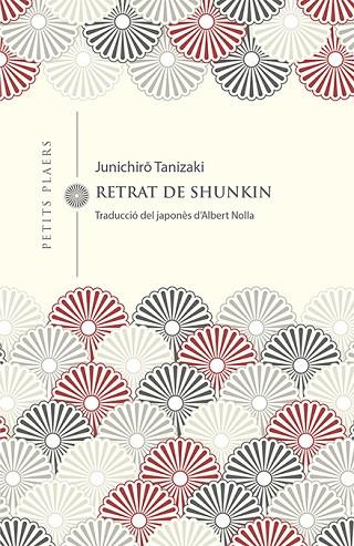 RETRAT DE SHUNKIN | 9788494990663 | TANIZAKI, JUNICHIRO | Llibres Parcir | Librería Parcir | Librería online de Manresa | Comprar libros en catalán y castellano online