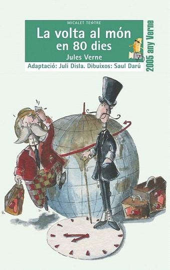 LA VOLTA AL MON EN 8O DIES TEATRE | 9788476606490 | VERNE | Llibres Parcir | Librería Parcir | Librería online de Manresa | Comprar libros en catalán y castellano online
