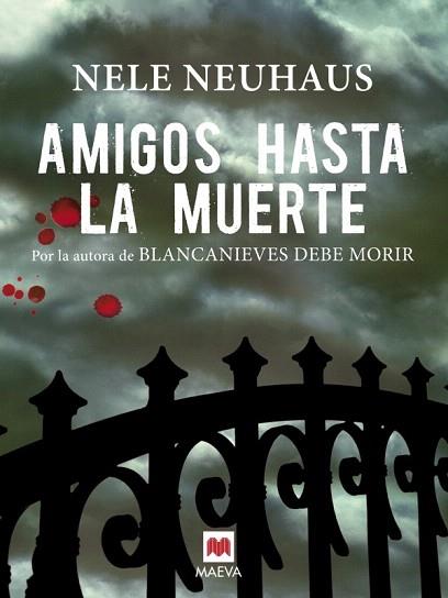 AMIGOS HASTA LA MUERTE | 9788415532538 | NEUHAUS NELE | Llibres Parcir | Librería Parcir | Librería online de Manresa | Comprar libros en catalán y castellano online