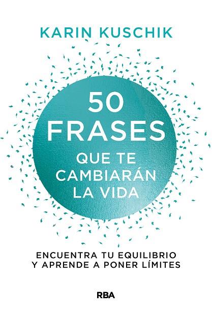 50 FRASES QUE TE CAMBIARÁN LA VIDA | 9788411320634 | KUSCHIK, KARIN | Llibres Parcir | Llibreria Parcir | Llibreria online de Manresa | Comprar llibres en català i castellà online