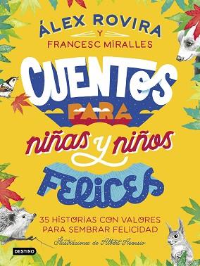 CUENTOS PARA NIÑAS Y NIÑOS FELICES | 9788408223221 | ROVIRA CELMA, ÁLEX/MIRALLES, FRANCESC | Llibres Parcir | Librería Parcir | Librería online de Manresa | Comprar libros en catalán y castellano online