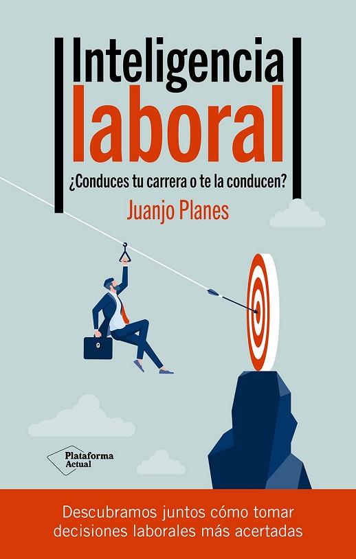 INTELIGENCIA LABORAL | 9788419655660 | PLANES, JUANJO | Llibres Parcir | Librería Parcir | Librería online de Manresa | Comprar libros en catalán y castellano online