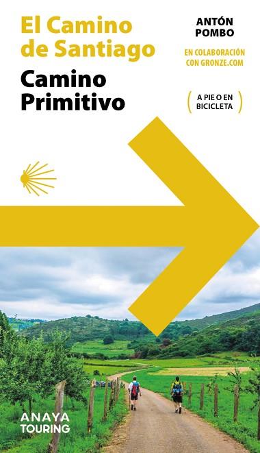 GUÍA DEL CAMINO DE SANTIAGO. CAMINO PRIMITIVO | 9788491589570 | POMBO RODRÍGUEZ, ANTÓN | Llibres Parcir | Librería Parcir | Librería online de Manresa | Comprar libros en catalán y castellano online
