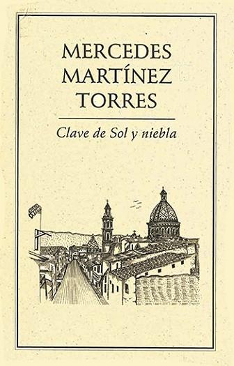 CLAVE DE SOL Y NIEBLA | PODI27985 | MARTÍNEZ TORRES  MERCEDES | Llibres Parcir | Librería Parcir | Librería online de Manresa | Comprar libros en catalán y castellano online