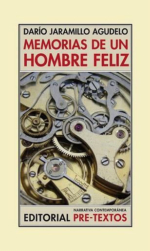 MEMORIAS DE UN HOMBRE FELIZ | 9788492913442 | JARAMILLO AGUDELO DARIO | Llibres Parcir | Llibreria Parcir | Llibreria online de Manresa | Comprar llibres en català i castellà online