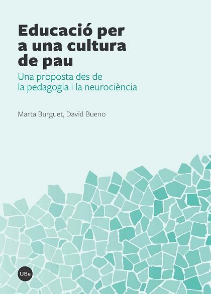 EDUCACIÓ PER A UNA CULTURA DE PAU | 9788447538744 | BURGUET ARFELIS, MARTA/BUENO TORRENS, DAVID | Llibres Parcir | Librería Parcir | Librería online de Manresa | Comprar libros en catalán y castellano online