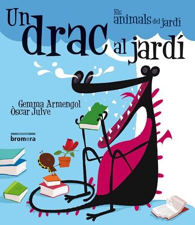 UN DRAC AL JARDÍ | 9788490264096 | ARMENGOL MORELL, GEMMA | Llibres Parcir | Librería Parcir | Librería online de Manresa | Comprar libros en catalán y castellano online