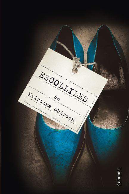 Escollides | 9788466415125 | Kristina Ohlsson | Llibres Parcir | Llibreria Parcir | Llibreria online de Manresa | Comprar llibres en català i castellà online