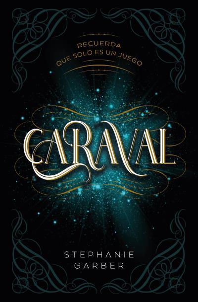 CARAVAL | 9788419130136 | GARBER, STEPHANIE | Llibres Parcir | Librería Parcir | Librería online de Manresa | Comprar libros en catalán y castellano online