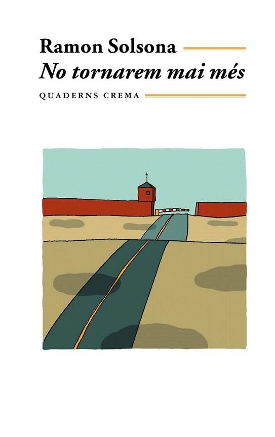 NO TORNAREM MAI MES | 9788477272830 | RAMON SOLSONA | Llibres Parcir | Llibreria Parcir | Llibreria online de Manresa | Comprar llibres en català i castellà online