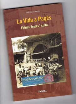 LA VIDA A PAGES FEINES FESTES I CUINA | 9788492811878 | Llibres Parcir | Librería Parcir | Librería online de Manresa | Comprar libros en catalán y castellano online