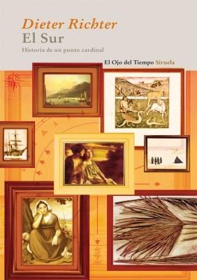 EL SUR HISTORIA DE UN PUNTO CARDINAL | 9788498414233 | DICHTER DIETER | Llibres Parcir | Librería Parcir | Librería online de Manresa | Comprar libros en catalán y castellano online