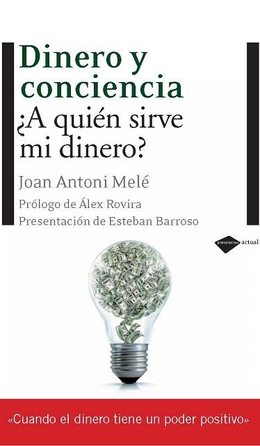 DINERO Y CONCIENCIA a quien sirve mi dinero | 9788496981690 | MELE J A | Llibres Parcir | Librería Parcir | Librería online de Manresa | Comprar libros en catalán y castellano online