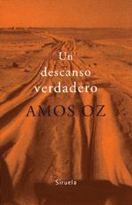 UN DESCANSO VERDADERO | 9788478445424 | AMOS OZ | Llibres Parcir | Llibreria Parcir | Llibreria online de Manresa | Comprar llibres en català i castellà online