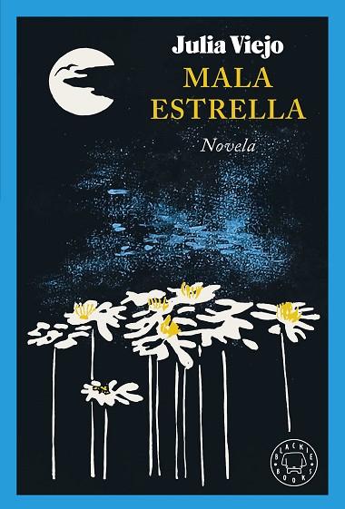 MALA ESTRELLA | 9788419654533 | VIEJO, JULIA | Llibres Parcir | Librería Parcir | Librería online de Manresa | Comprar libros en catalán y castellano online