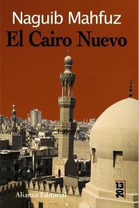EL CAIRO NUEVO | 9788420652672 | MAHFUZ NAGUIB | Llibres Parcir | Librería Parcir | Librería online de Manresa | Comprar libros en catalán y castellano online