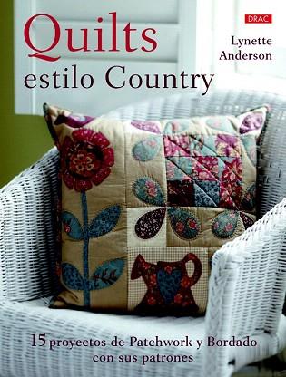 QUILTS ESTILO COUNTRY | 9788498744552 | ANDERSON, LYNETTE | Llibres Parcir | Llibreria Parcir | Llibreria online de Manresa | Comprar llibres en català i castellà online