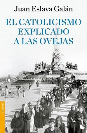 CATOLICISMO EXPLICADO OVEJAS booket | 9788408090311 | ESLAVA GALAN JUAN | Llibres Parcir | Librería Parcir | Librería online de Manresa | Comprar libros en catalán y castellano online
