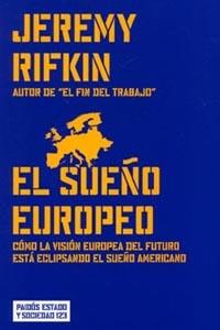 EL SUEÐO EUROPEO | 9788449316159 | RIFKIN | Llibres Parcir | Librería Parcir | Librería online de Manresa | Comprar libros en catalán y castellano online