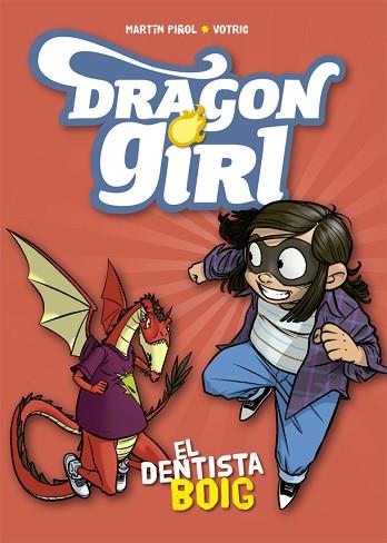 DRAGON GIRL. EL DENTISTA BOIG | 9788424662578 | PIñOL, MARTíN | Llibres Parcir | Llibreria Parcir | Llibreria online de Manresa | Comprar llibres en català i castellà online