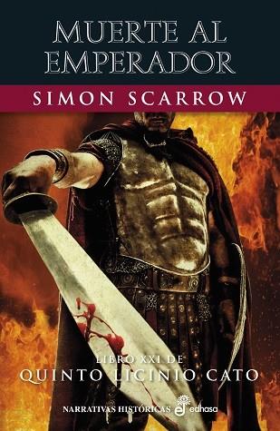 MUERTE AL EMPERADOR (XXI) | 9788435064354 | SCARROW, SIMON | Llibres Parcir | Llibreria Parcir | Llibreria online de Manresa | Comprar llibres en català i castellà online