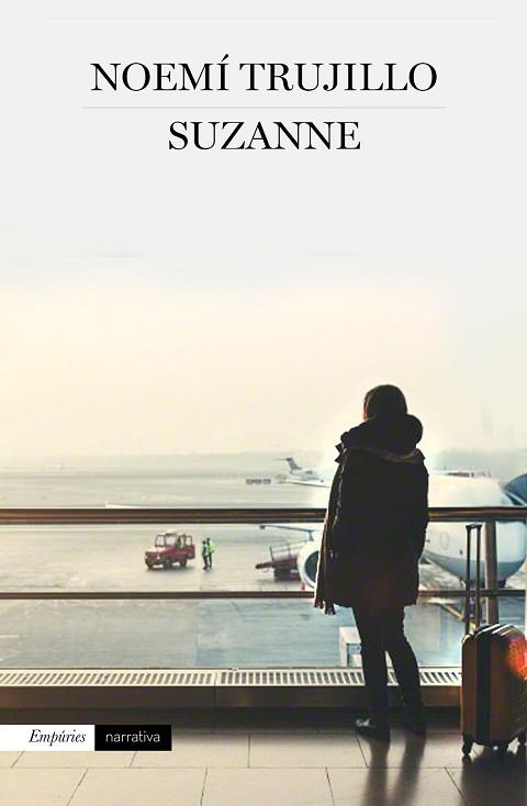 SUZANNE (NARRATIVA) | 9788416367443 | NOEMÍ TRUJILLO | Llibres Parcir | Librería Parcir | Librería online de Manresa | Comprar libros en catalán y castellano online