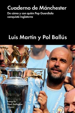 CUADERNO DE MÁNCHESTER | 9788417081881 | BALLÚS, POL / MARTÍN, LUIS | Llibres Parcir | Librería Parcir | Librería online de Manresa | Comprar libros en catalán y castellano online