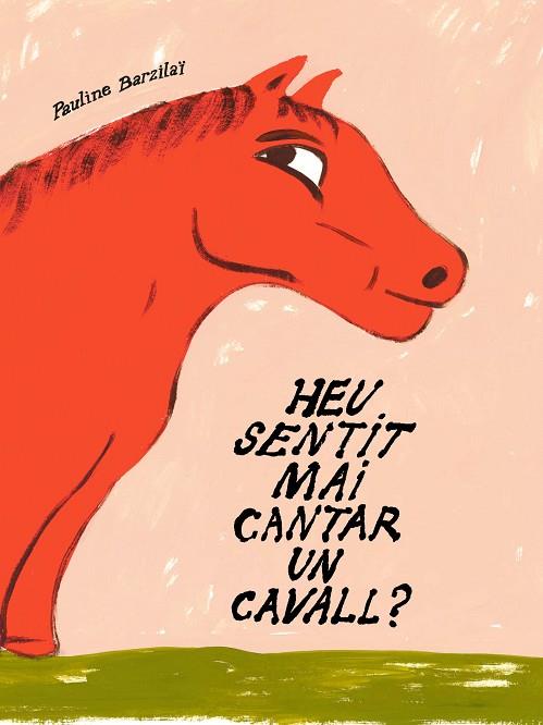 HEU SENTIT MAI CANTAR UN CAVALL? | 9791399129922 | BARZILAÏ, PAULINE | Llibres Parcir | Llibreria Parcir | Llibreria online de Manresa | Comprar llibres en català i castellà online