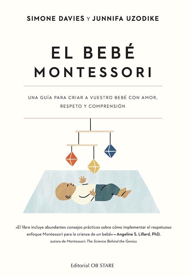 EL BEBÉ MONTESSORI | 9788418956287 | DAVIES, SIMONE/UZODIKE, JUNNIFA | Llibres Parcir | Librería Parcir | Librería online de Manresa | Comprar libros en catalán y castellano online