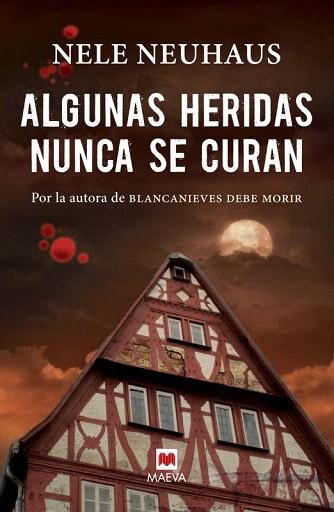ALGUNAS HERIDAS NUNCA SE CURAN | 9788415893370 | NEUHAUS, NELE | Llibres Parcir | Librería Parcir | Librería online de Manresa | Comprar libros en catalán y castellano online