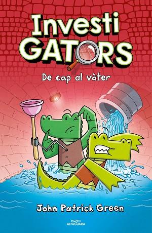 ELS INVESTIGATORS 2 - DE CAP AL VÀTER | 9788418915574 | GREEN, JOHN PATRICK | Llibres Parcir | Llibreria Parcir | Llibreria online de Manresa | Comprar llibres en català i castellà online