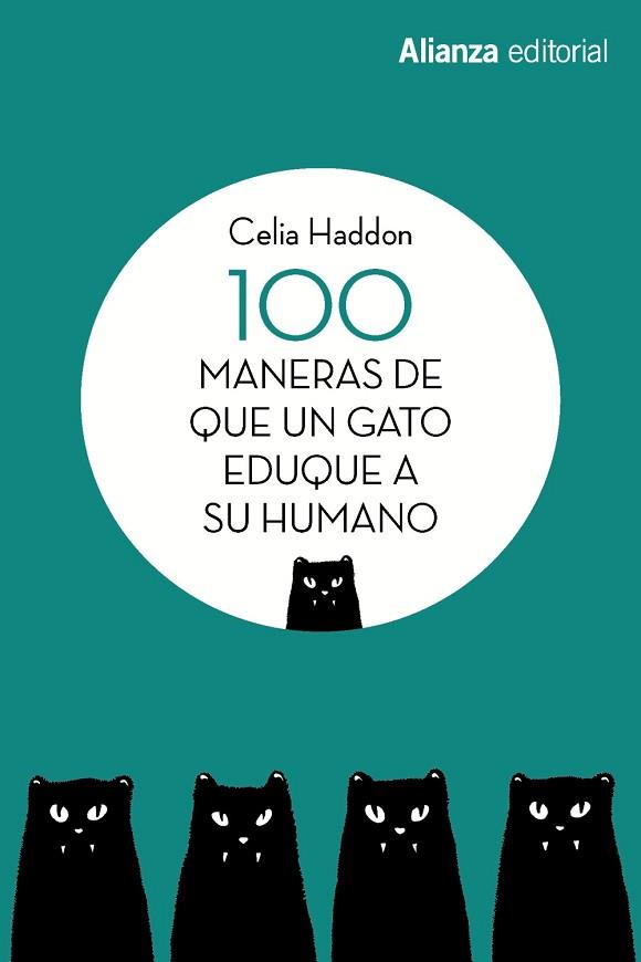 100 MANERAS DE QUE UN GATO EDUQUE A SU HUMANO | 9788491813392 | HADDON, CELIA | Llibres Parcir | Llibreria Parcir | Llibreria online de Manresa | Comprar llibres en català i castellà online