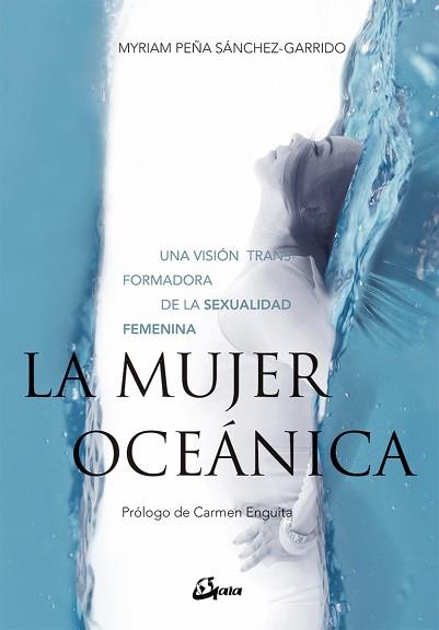 LA MUJER OCEÁNICA | 9788484457244 | PEÑA SÁNCHEZ-GARRIDO, MYRIAM | Llibres Parcir | Librería Parcir | Librería online de Manresa | Comprar libros en catalán y castellano online