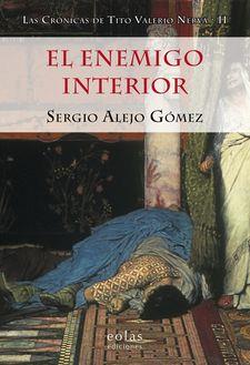 EL ENEMIGO INTERIOR | 9788416613700 | ALEJO GÓMEZ, SERGIO | Llibres Parcir | Llibreria Parcir | Llibreria online de Manresa | Comprar llibres en català i castellà online