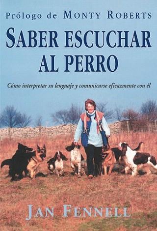 SABER ESCUCHAR AL PERRO | 9788495873019 | JAN FENNELL | Llibres Parcir | Llibreria Parcir | Llibreria online de Manresa | Comprar llibres en català i castellà online