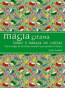 MAGIA GITANA. LIBRO Y BARAJA DE CARTAS | 9788416192557 | LORELEI, LADY | Llibres Parcir | Librería Parcir | Librería online de Manresa | Comprar libros en catalán y castellano online