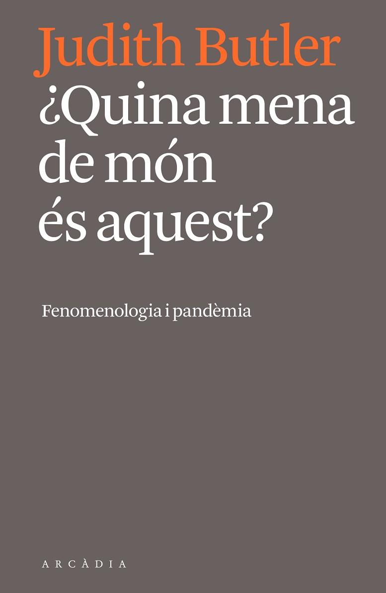 ¿QUINA MENA DE MÓN ÉS AQUEST? | 9788412471724 | BUTLER, JUDITH | Llibres Parcir | Llibreria Parcir | Llibreria online de Manresa | Comprar llibres en català i castellà online