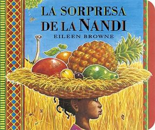 LA SORPRESA DE LA NANDI | 9788412163643 | EILEEN BROWNE | Llibres Parcir | Llibreria Parcir | Llibreria online de Manresa | Comprar llibres en català i castellà online