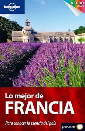LONELY PLANET LO MEJOR DE FRANCIA | 9788408091233 | Llibres Parcir | Librería Parcir | Librería online de Manresa | Comprar libros en catalán y castellano online