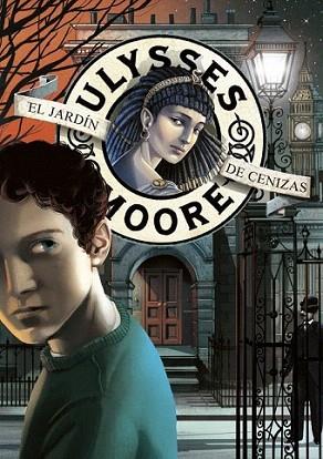 ULYSSES MOORE JARDIN DE CENIZAS 11 | 9788484417583 | Llibres Parcir | Librería Parcir | Librería online de Manresa | Comprar libros en catalán y castellano online